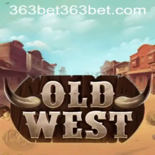 Exploring OldWest: A Thrilling Venture into the Wild West with 363bet